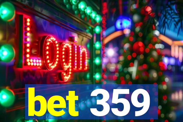 bet 359